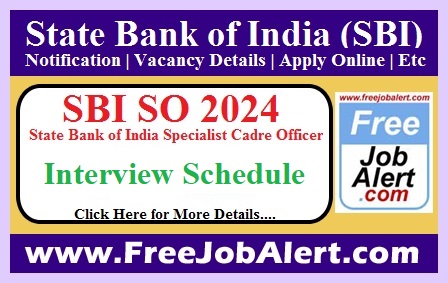 SBI Specialist Cadre Officer Interview Schedule 2024 – Interview Schedule Announced