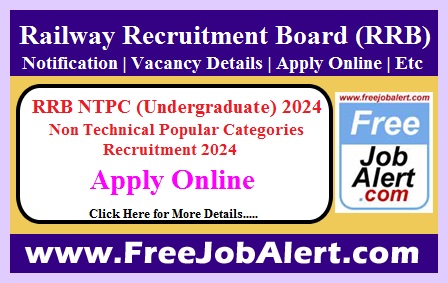 RRB NTPC (Undergraduate) Recruitment 2024 – Apply Online for 3445 Posts