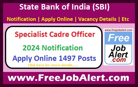 SBI Specialist Cadre Officer Recruitment 2024 – Apply Online for 1497 Posts