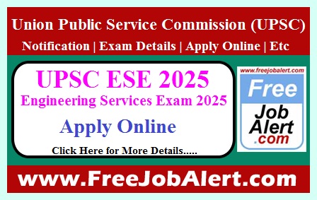 UPSC Engineering Services Exam 2025 – Apply Online for 232 Posts