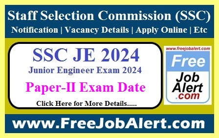 SSC Junior Engineer Exam Date 2024 – Paper-II Exam Date Announced