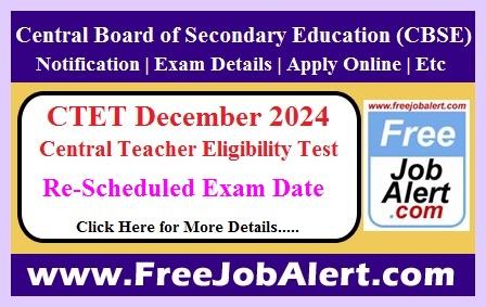 CTET Dec Exam Date 2024 – Re-Scheduled Exam Date Announced