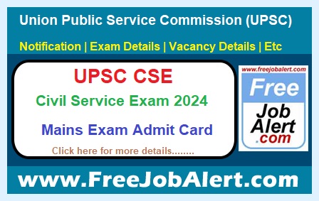 UPSC Civil Services Exam Admit Card 2024 –  Mains Exam Admit Card Download