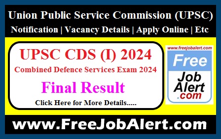 UPSC CDS (I) Result 2024 – Final Result Released