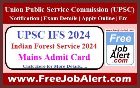 UPSC Indian Forest Services Admit Card 2024 – Mains Admit Card Download