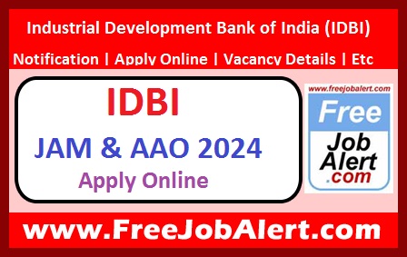 IDBI Bank JAM & AAO Recruitment 2024 – Apply Online for 600 Posts