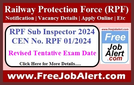 RPF Sub Inspector (Executive) Exam Date 2024 – Revised Tentative Exam Schedule Announced