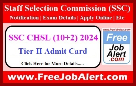 SSC CHSL (10+2) Admit Card 2024 – Tier-II Admit Card Download