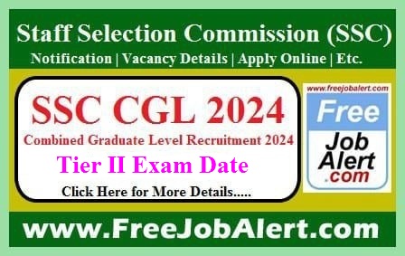 SSC CGL Exam Date 2024 – Tier-II Exam Date Announced