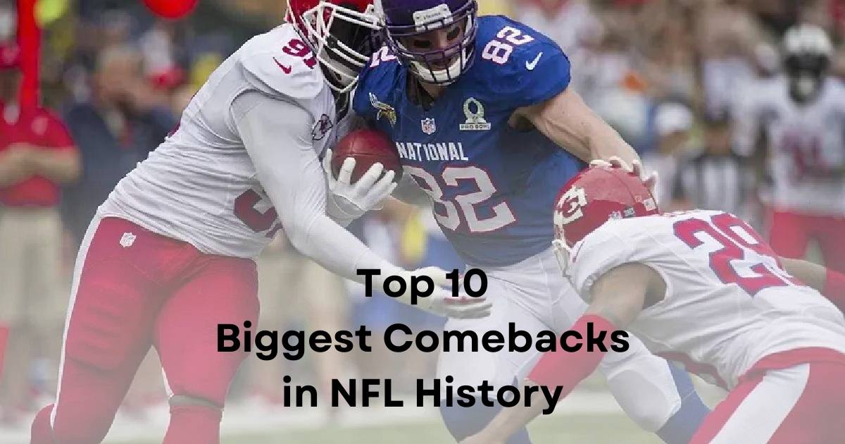 Top 10 Biggest Comebacks in NFL History - FreeJobAlert.Com